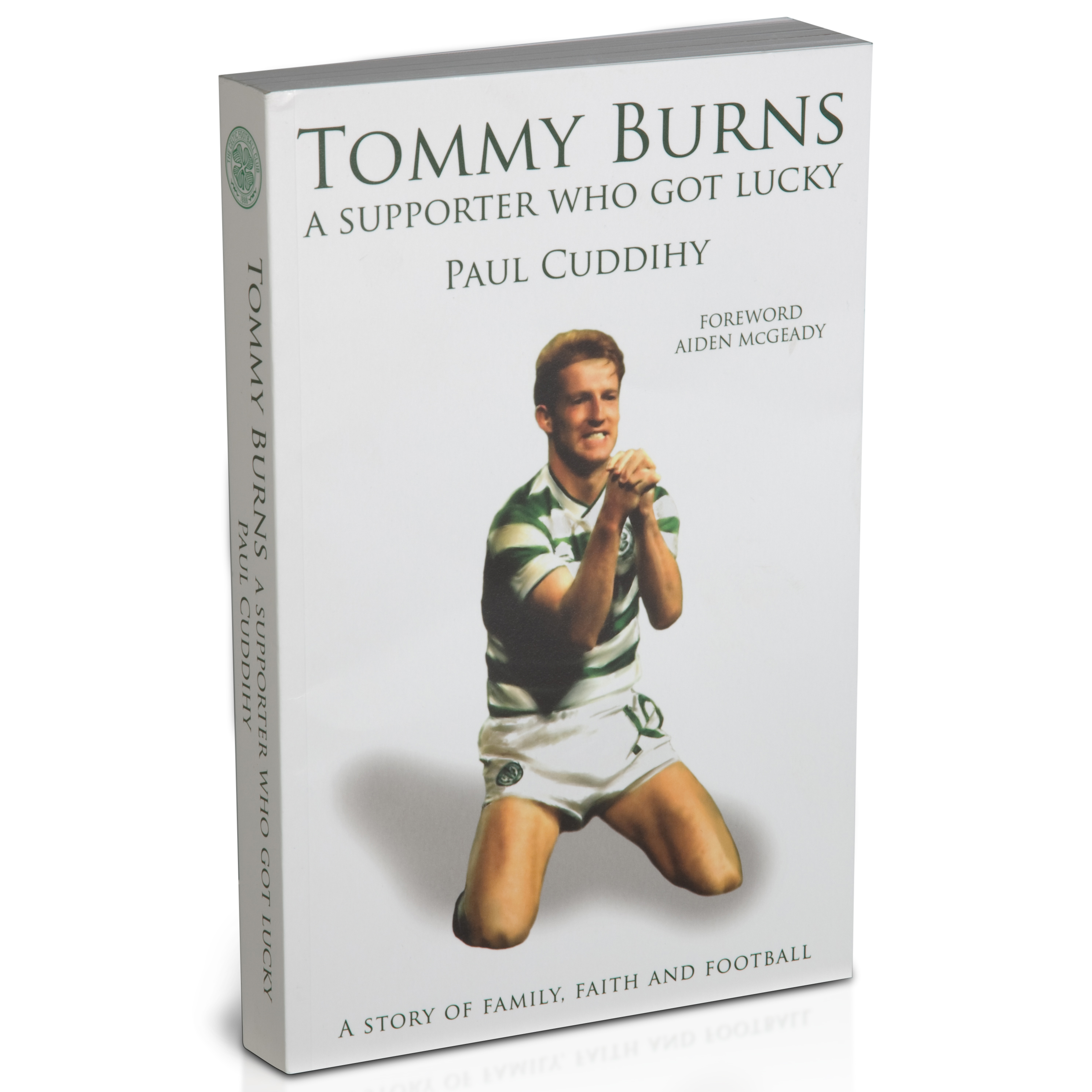 Celtic Tommy Burns - A Supporter Who Got Lucky Book - Paperback