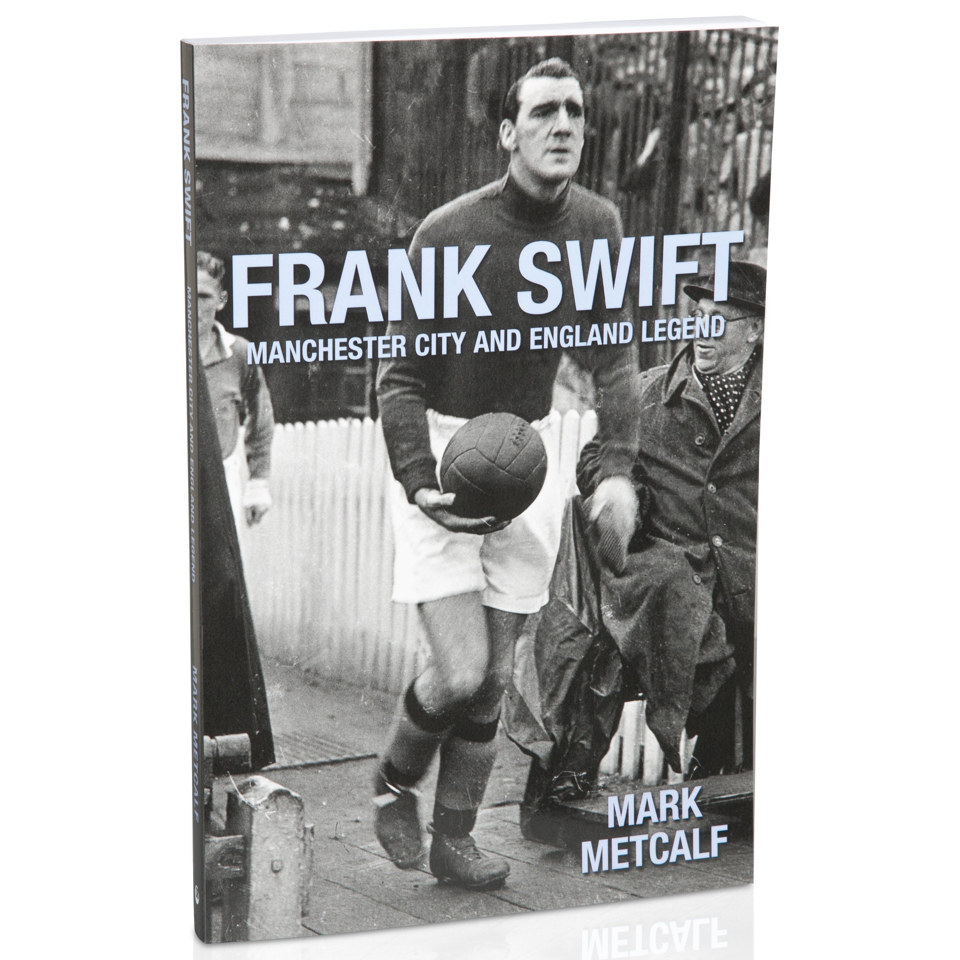 Manchester City Frank Swift Manchester City and England Legend Paperback Book